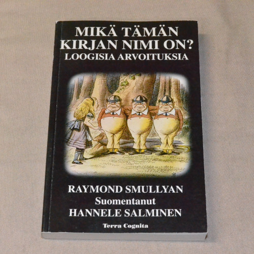 Raymond Smullyan Mikä tämän kirjan nimi on?